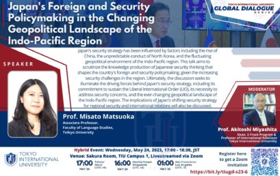TIU Global Dialogue #25: Japan’s Foreign and Security Policymaking in the Changing Geopolitical Landscape of the Indo-Pacific Region
