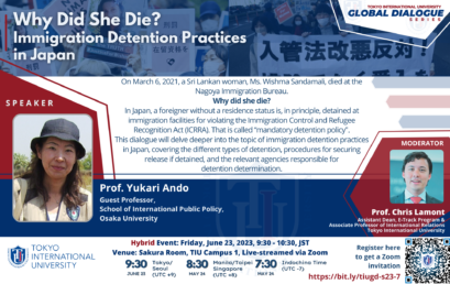 TIU Global Dialogue #26: Why did she die? Immigration Detention Practices in Japan